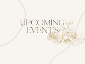 UPCOMING EVENTS